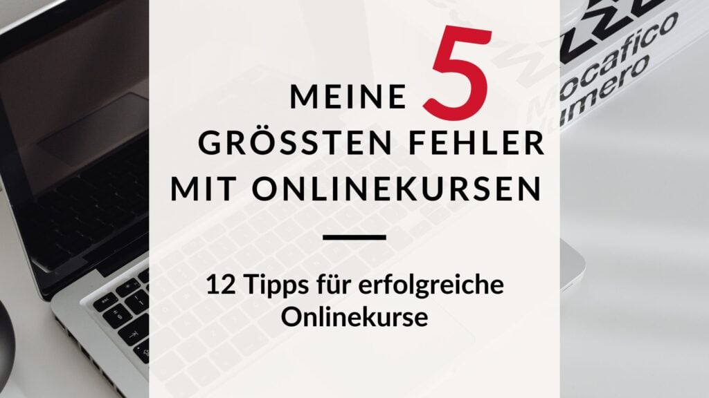 Onlinekurse erfolgreich erstellen: Meine 5 größten Fehler mit Onlinekursen – Titelbild mit Laptop und Schreibtisch