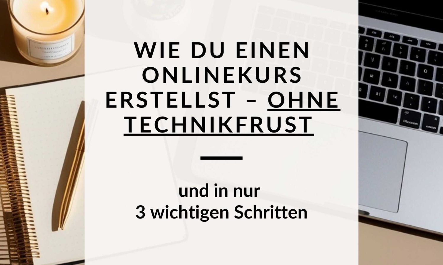 Coach erstellt entspannt einen Onlinekurs am Laptop – Onlinekurs erstellen ohne Technikfrust