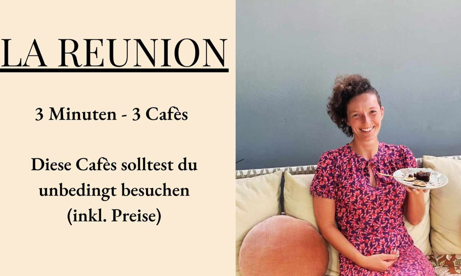 #26 La Reunion - Thumbnail - 3 Minuten- 3 Cafes